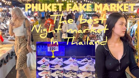 where to buy fake clothes in phuket|markets in phuket.